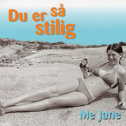 Du er så stilig CD single med Me Jane aka Caroline Waters